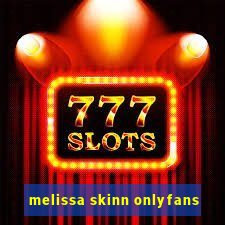 melissa skinn onlyfans